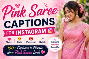 150+ Pink Saree Captions for Instagram | Cute, Stylish & Aesthetic Quotes