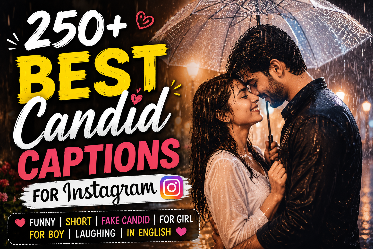 π250+ Best Candid Captions For Instagram