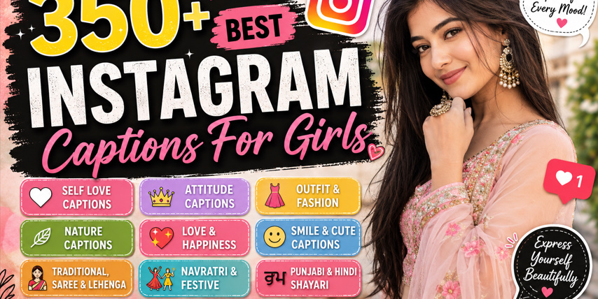 350+ Best Instagram Captions for Girls