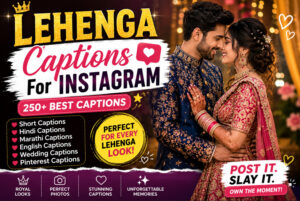 Best Lehenga Captions For Instagram